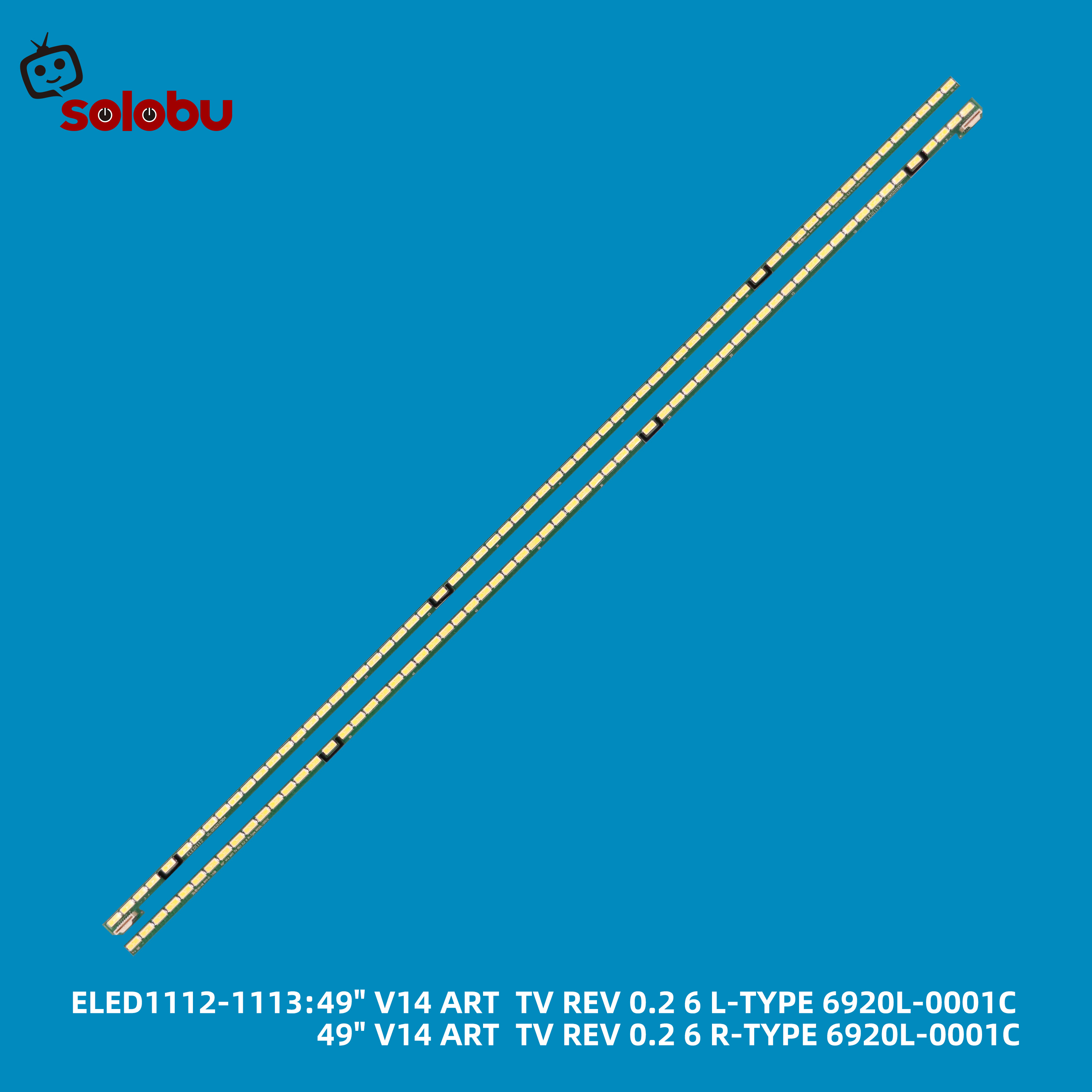 49'' V14 ART TV REV 0.2 6 L-TYPE 6920L-0001C 49'' V14 ART TV REV 0.2 6 R-TYPE 6920L-0001C
