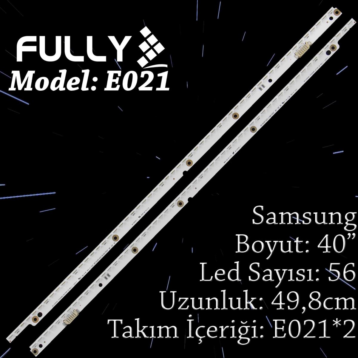 FULLY ELED-021 , BN96-21461A, BN96-21460A, UE40ES5500, UE40ES5700 ORJİNAL