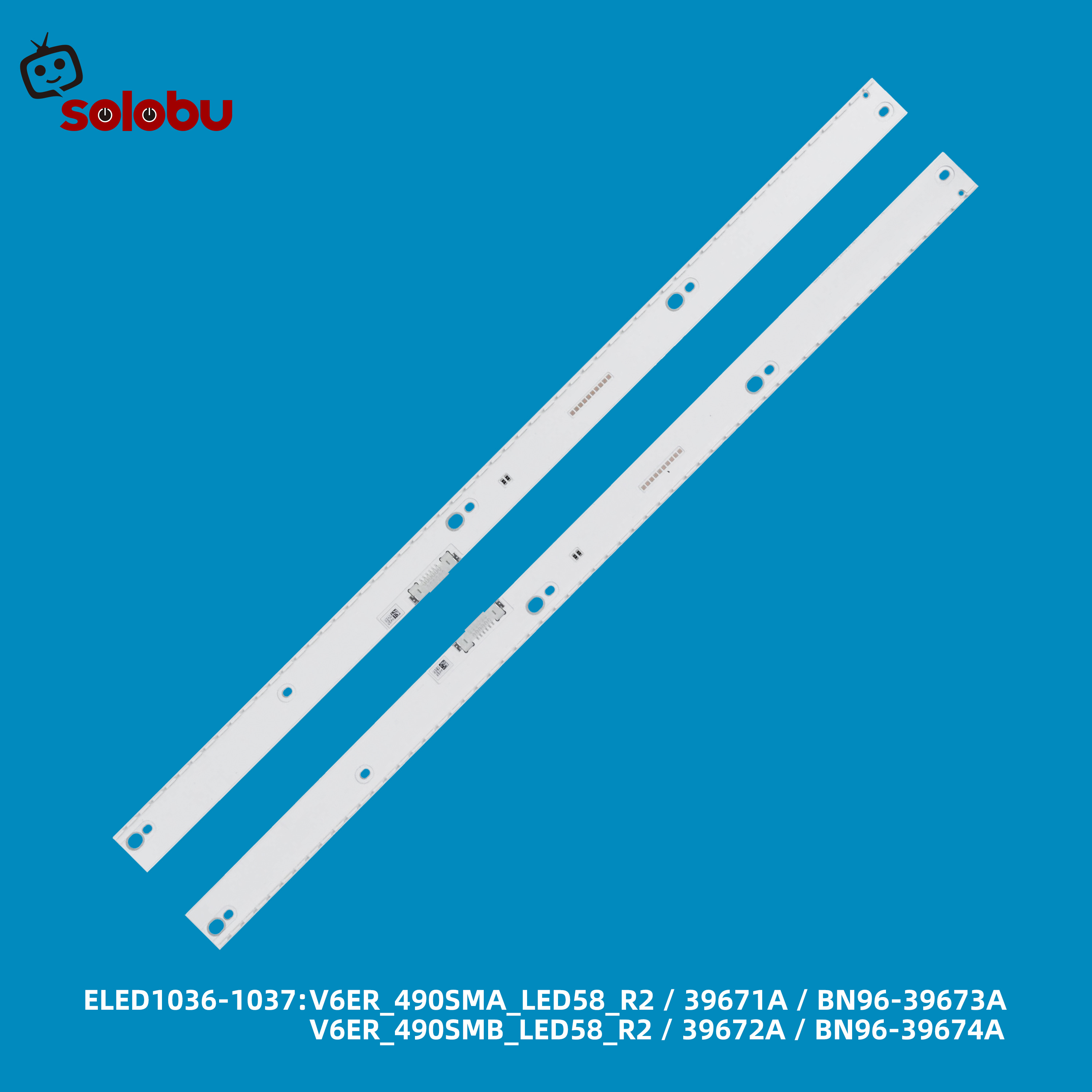 BN96-39673A BN96-39674A V6ER_490SMA_LED58_R2 / 39671A V6ER_490SMB_LED58_R2 / 39672A